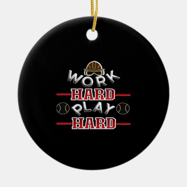 Work Hard Play Hard Classic Ceramic Tree Decoration (Front)