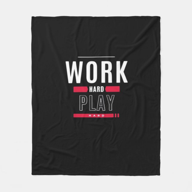 Work Hard Play Hard Classic Viral Fleece Blanket (Front)