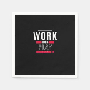 Work Hard Play Hard Classic Viral Napkin