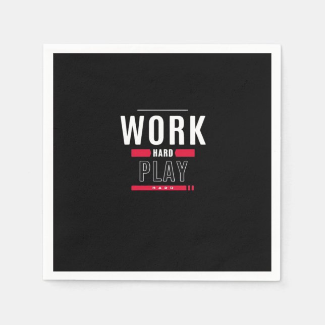 Work Hard Play Hard Classic Viral Napkin (Front)