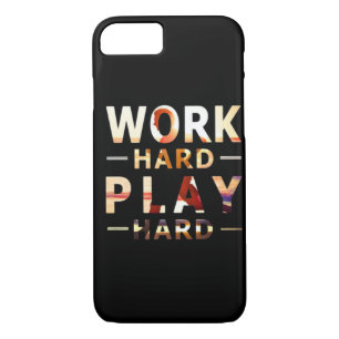 Work Hard Play Hard Essential Quote iPhone 8/7 Case
