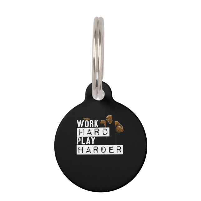 Work Hard Play Hard Funny Pet Tag (Front)