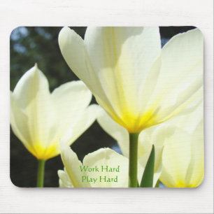 Work Hard Play Hard gifts mousepad Tulips
