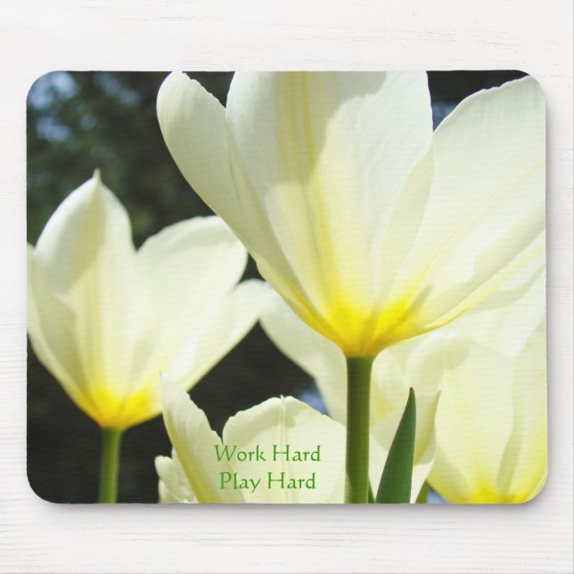 Work Hard Play Hard gifts mousepad Tulips (Front)