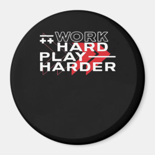 Work Hard Play Hard Motivational Gaming Hustling C Magnet