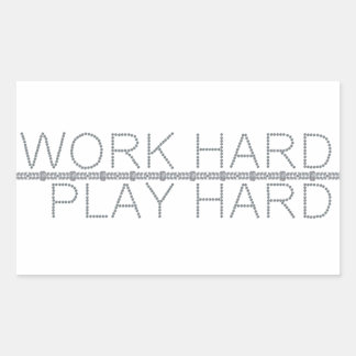 Work Hard, Play Hard Rectangular Sticker