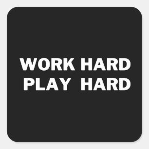 Work Hard Play Hard Sticker