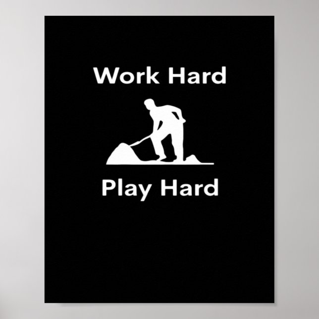 Work Hard Play Hard Worker - White Classic Poster (Front)