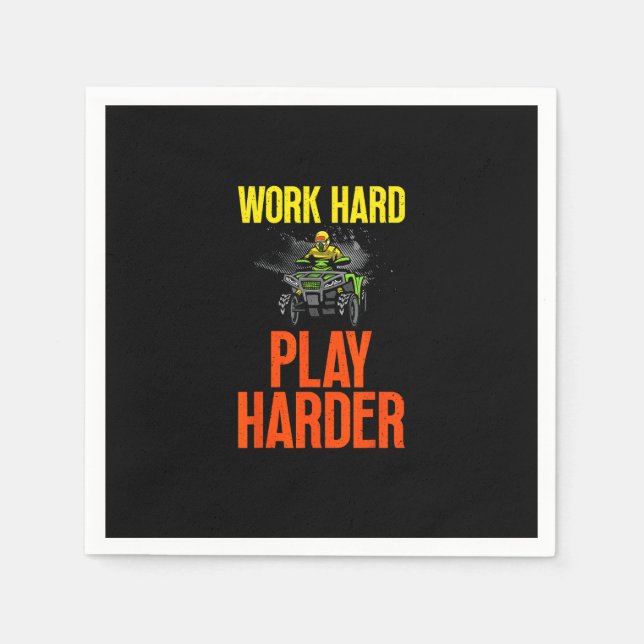 Work Hard Play So Hard Atv Quad Riding Meme Napkin (Front)