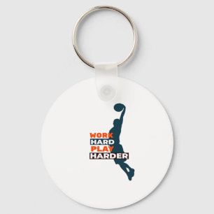 Work Hard Play So Hard Basketball Player Classic Key Ring