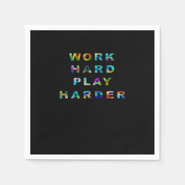 Work Hard Play so Hard Classic Napkin (Front)