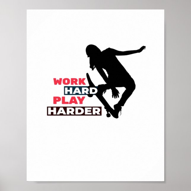 Work Hard Play So Hard Female Skateboarder Classic Poster (Front)