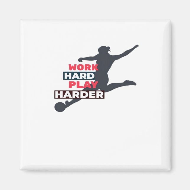 Work Hard Play So Hard Female Soccer Player Classi Magnet (Front)