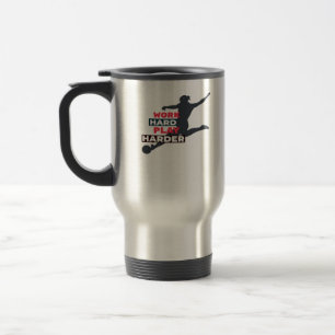 Work Hard Play So Hard Female Soccer Player Classi Travel Mug