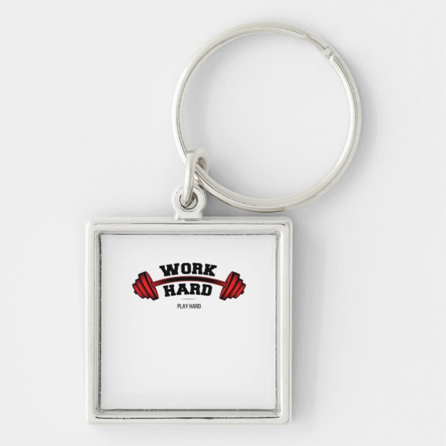 Work Hard Play So Hard for Workers Funny Key Ring (Front)