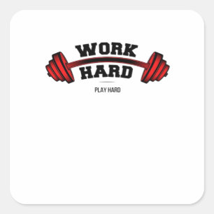 Work Hard Play So Hard for Workers Funny Square Sticker