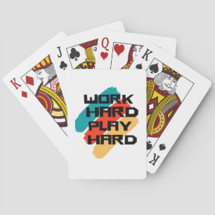 Work Hard Play So Hard for Workers - Labour Day Playing Cards
