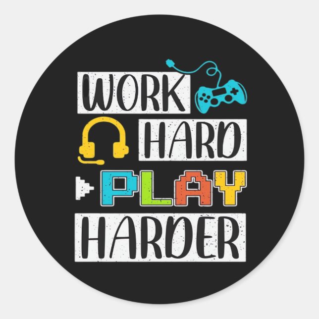 Work Hard Play So Hard Funny and Trending Quote Classic Round Sticker (Front)