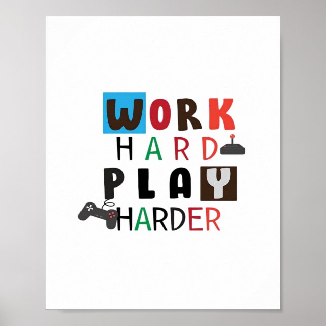 Work Hard Play So Hard Funny Quote Labour Day Poster (Front)