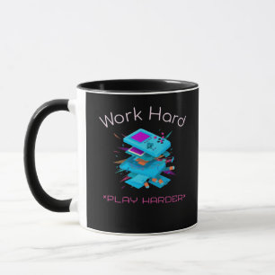 Work Hard Play So Hard Funny Quote Mug