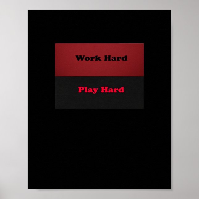 Work Hard Play So Hard Funny Viral Poster (Front)