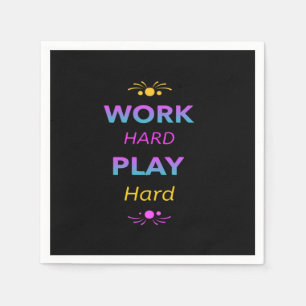 Work Hard Play So Hard - Labour Day for Workers Napkin
