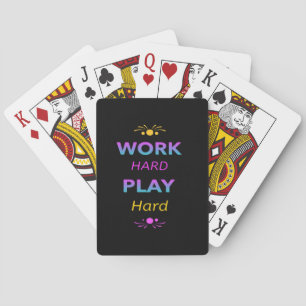 Work Hard Play So Hard - Labour Day for Workers Playing Cards