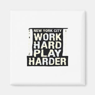 Work Hard Play So Hard- Labour Day Funny and Vinta Magnet