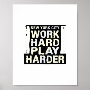 Work Hard Play So Hard- Labour Day Funny and Vinta Poster
