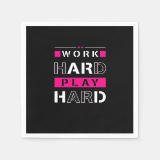 Work Hard, Play So Hard - Labour Day Funny Napkin