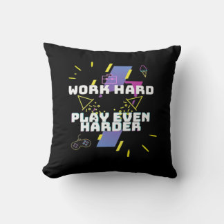 Work Hard, Play So Hard Premium Cushion