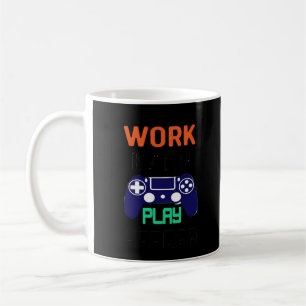 Work Hard, Play So Hard Relaxed Fit Coffee Mug