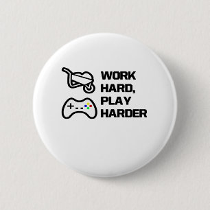 Work Hard, Play So Hard Statement Design Classic 6 Cm Round Badge