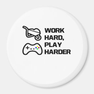 Work Hard, Play So Hard Statement Design Classic Magnet