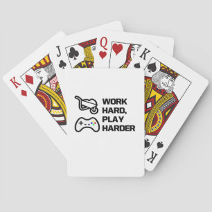 Work Hard, Play So Hard Statement Design Classic Playing Cards