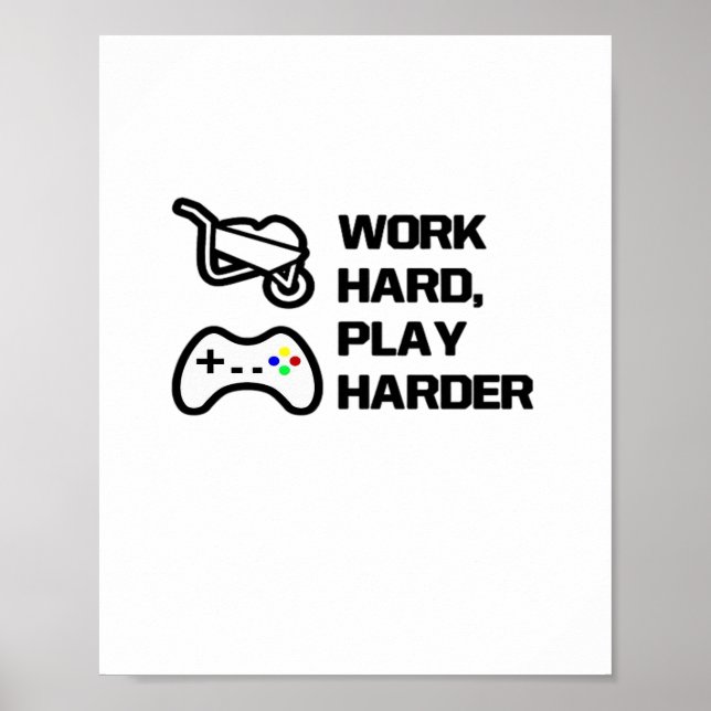 Work Hard, Play So Hard Statement Design Classic Poster (Front)