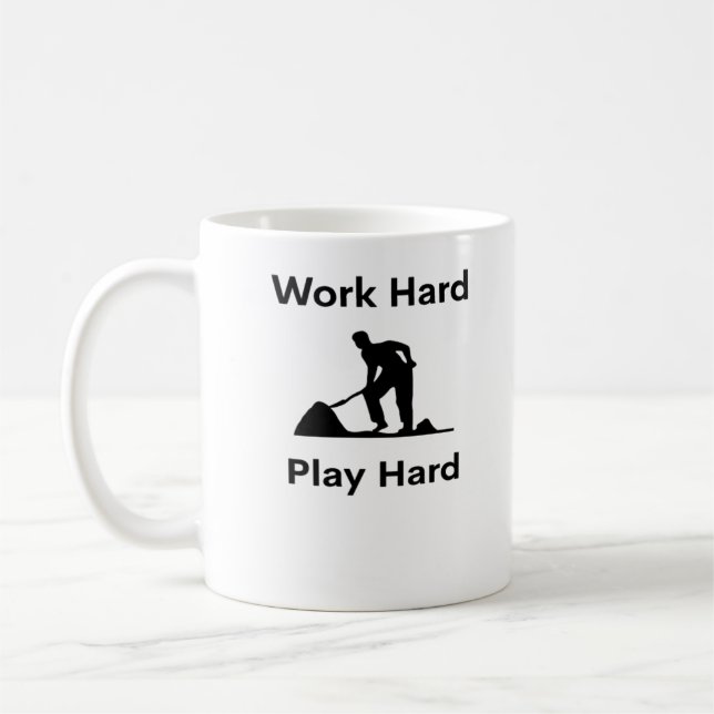 Work Hard Play So Hard Worker Classic Coffee Mug (Left)