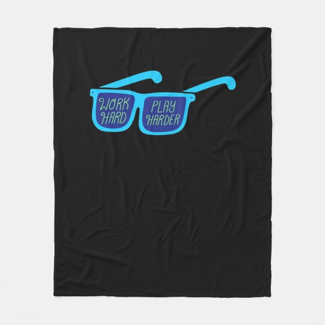 Work Hard Play So Hard Workers Fleece Blanket (Front)