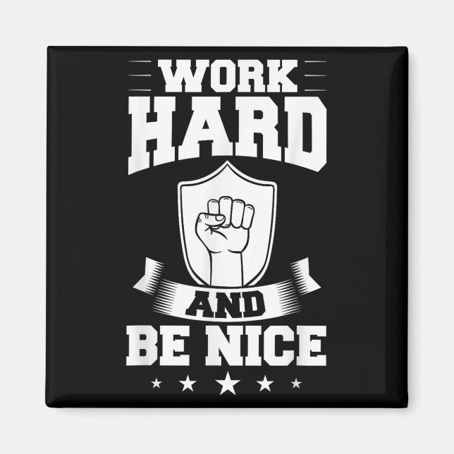 Work Hard Quotes Insration Motivational Saying  Magnet (Front)