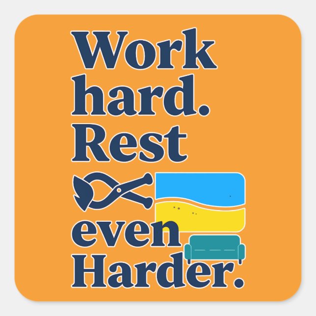 Work Hard Rest Even Harder Beach Lifestyle Design Square Sticker (Front)