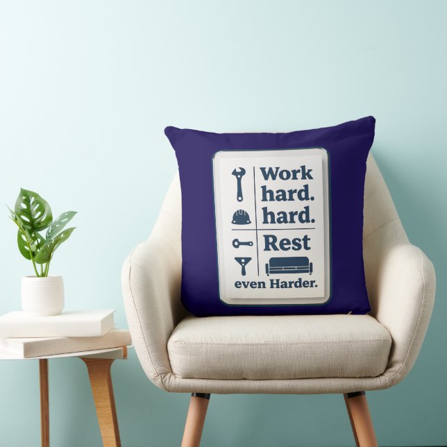 Work Hard Rest Even Harder Minimal Worker Design Cushion (Chair)