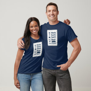 Work Hard Rest Even Harder Minimal Worker Design T-Shirt