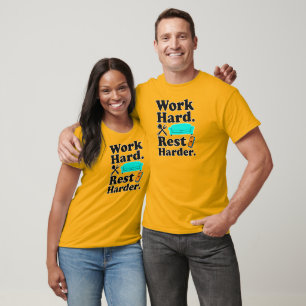 Work Hard Rest Harder Funny Lifestyle Shirt
