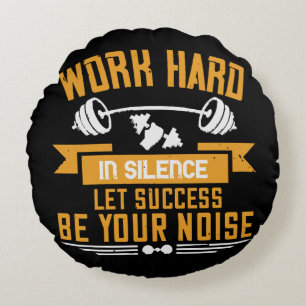 Work hard round cushion