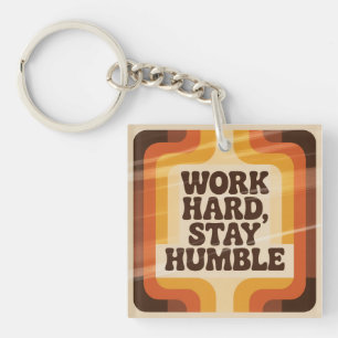 Work Hard, Stay Humble Key Ring