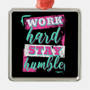 Work hard stay humble metal tree decoration
