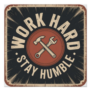 Work Hard, Stay Humble Poster