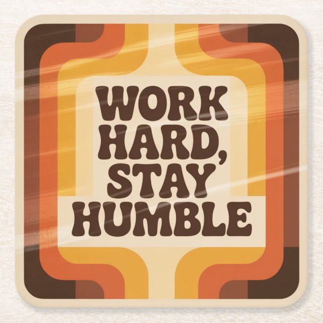 Work Hard, Stay Humble Square Paper Coaster (Front)