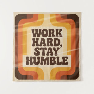 Work Hard, Stay Humble Tapestry