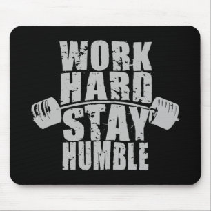 Work Hard, Stay Humble - Workout Motivational Mouse Mat